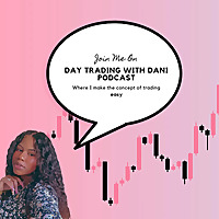 Day Trading with Dani B
