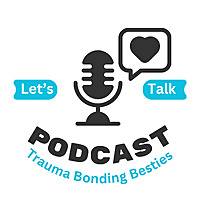 Trauma Bonding Besties