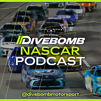 DIVEBOMB NASCAR Podcast