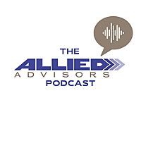 The Allied Advisors Podcast