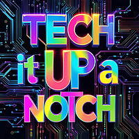 Tech It Up a Notch
