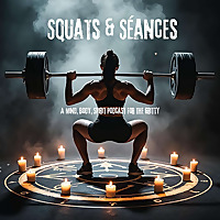 Squats & S&eacute;ances