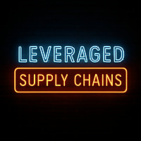 Leveraged Supply Chains