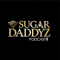 Sugar Daddy'z Podcast