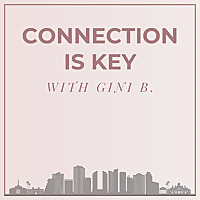 Connection is Key