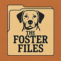 The Foster Files - Stories about Animal Rescue and Welfare