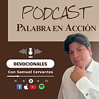 Devocionales Palabra en Acci&oacute;n Podcast