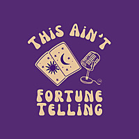 This Ain't Fortune Telling