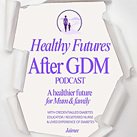 Healthy Futures After GDM Australia