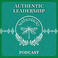 Authentic Leadership Podcast