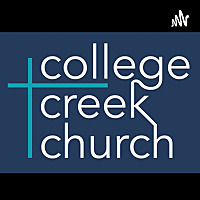 College Creek Church Sermons