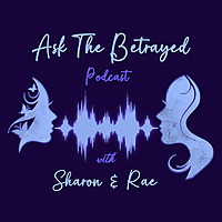 Ask The Betrayed