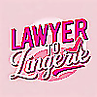 Lawyer to Lingerie
