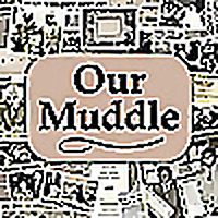 Our Muddle