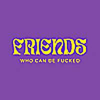 Friends Who Can Be F****d