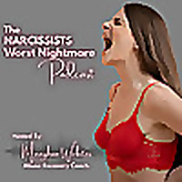The Narcissist's Worst Nightmare