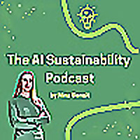 The AI Sustainability Podcast