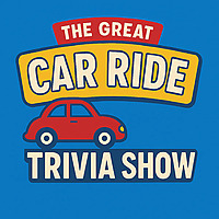 The Great Car Ride Trivia Show