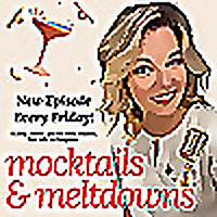 Mocktails & Meltdowns