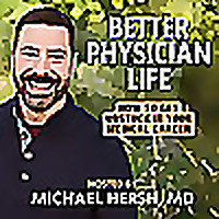 Better Physician Life: How to Get Unstuck in Your Medical Career