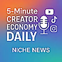 5-Minute Creator Economy Daily