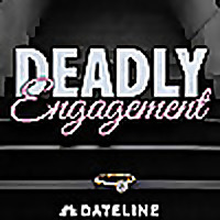 Deadly Engagement