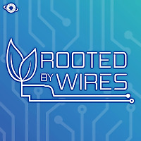 Rooted by Wires