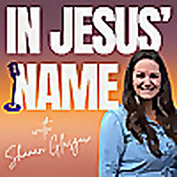 In Jesus' Name | Christian Podcast | Overcoming Fear and Shame to Live Free in Jesus Name