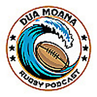 Dua Moana Pasifika Rugby Podcast