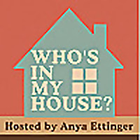 Who's In My House?