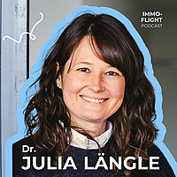 Immoflight | Dein Weg zur ersten Immobilie - mit Dr. Julia L&auml;ngle