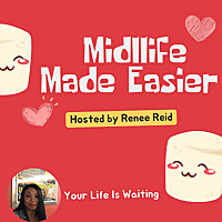 Midlife Made Easier
