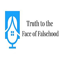 Truth to the Face of Falsehood