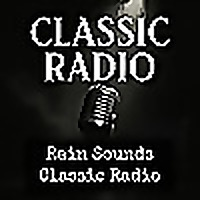 Rain Sounds - Classic Radio