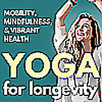 Yoga for Longevity: Mobility, Mindfulness, and Vibrant Health