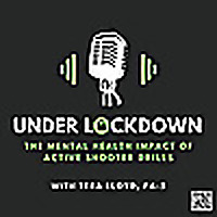 Under Lockdown: The Mental Health Impact of Active Shooter Drills