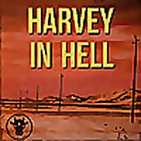 Harvey in Hell