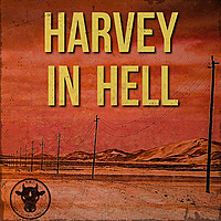 Harvey in Hell