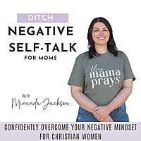 Ditch Negative Self-Talk for Moms | self-esteem, biblical encouragement, love yourself, self-compass