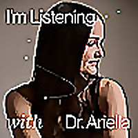 I'm Listening with Dr Ariella