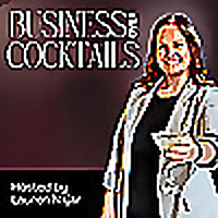 Business Over Cocktails - Behind the Business - Real Talk with Female Entrepreneurs