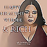 Happy Healthy Whole & Rich