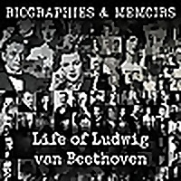 Life of Ludwig van Beethoven
