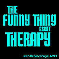 The Funny Thing About Therapy