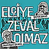El&ccedil;iye Zeval Olmaz