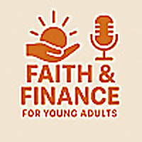 Faith and Finances For Young Adults