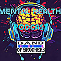 Band of Brothers Mental Health Podcast