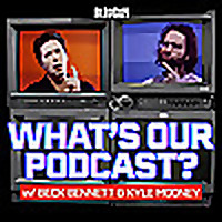 What's Our Podcast? with Beck Bennett and Kyle Mooney