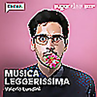 MUSICA LEGGERISSIMA - Storie intorno alle canzoni