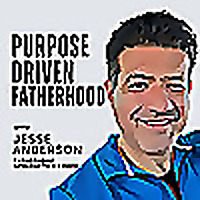 Purpose Driven Fatherhood's Podcast